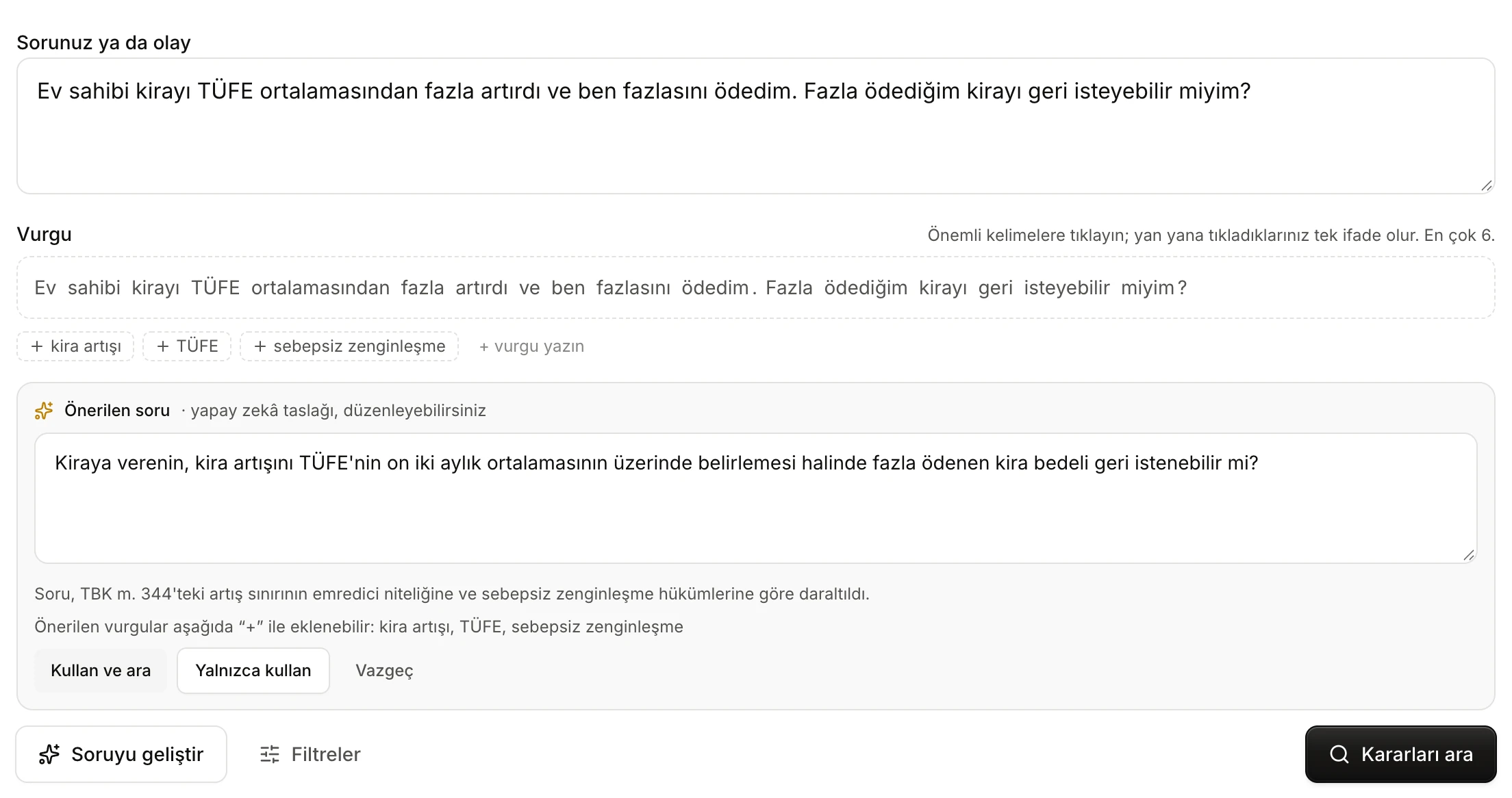 Improve the question result: the Önerilen soru box, a note on what changed, suggested emphasis words and the Kullan ve ara button