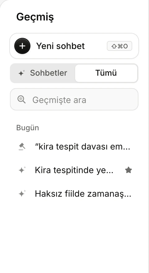 The History panel: the Sohbetler / Tümü switch, the Geçmişte ara box, and a case-law search and two conversations under Bugün