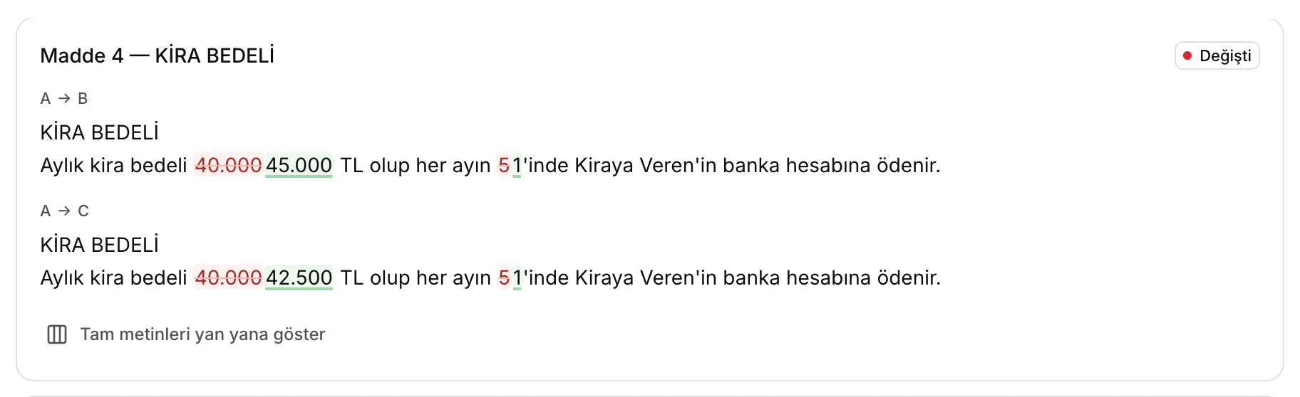 Madde 4 Kira bedeli kartı: A'dan B'ye ve A'dan C'ye kira bedeli ve ödeme günü değişiklikleri