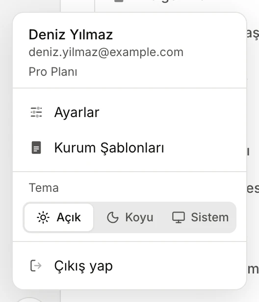 Hesap menüsü: Deniz Yılmaz, e-posta ve Pro Planı; Ayarlar, Kurum Şablonları, Tema seçimi ve Çıkış yap