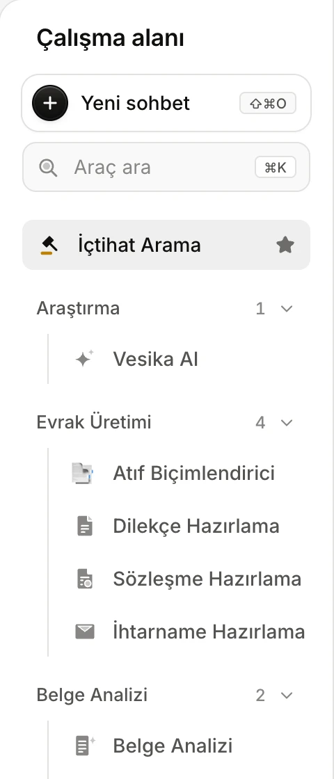 Çalışma alanı paneli: Yeni sohbet düğmesi, Araç ara kutusu, yıldızlı İçtihat Arama satırı ve Araştırma, Evrak Üretimi kategorileri