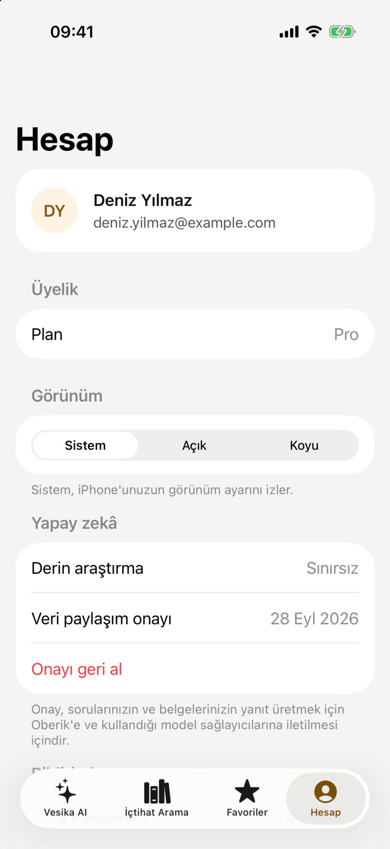 Hesap sekmesinin üst kısmı: Deniz Yılmaz profili, Üyelik bölümünde Plan: Pro, Görünüm seçici (Sistem, Açık, Koyu), Yapay zekâ bölümünde Derin araştırma: Sınırsız, Veri paylaşım onayı tarihi ve Onayı geri al