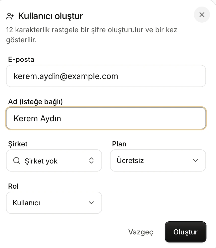 Kullanıcı oluştur penceresi: e-posta, ad, şirket, plan ve rol alanları