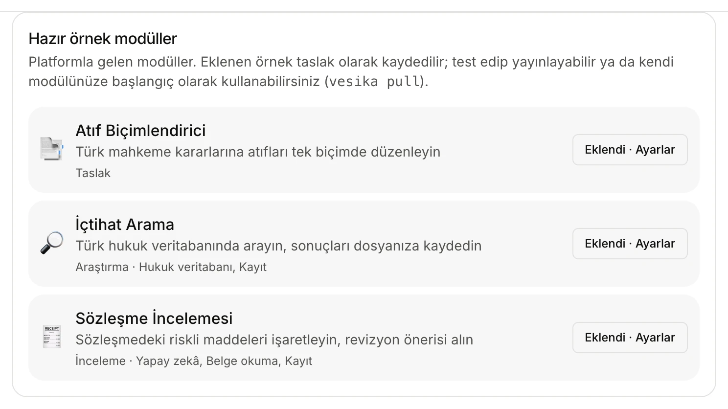 Hazır örnek modüller: Atıf Biçimlendirici, İçtihat Arama ve Sözleşme İncelemesi; her birinin yanında Eklendi · Ayarlar düğmesi